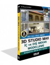 3D STUDIO MAX İLE İÇ VE DIŞ MEKAN MODELLEME