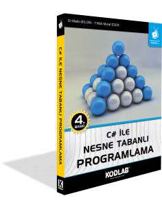 C# İLE NESNE TABANLI PROGRAMLAMA EĞİTİM KİTABI